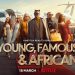 Zari, Diamond Shine as Netflix Premieres First African Reality TV Series ‘Young, Famous & African’