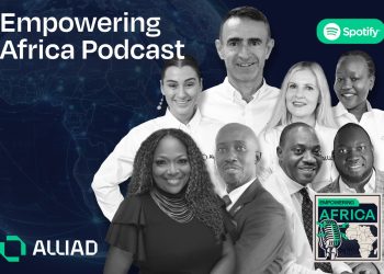 Alliad Launches Season One of ‘Empowering Africa’ Podcast to Spotlight Conversations and Leaders Shaping the Continent’s Future